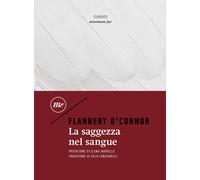 Libri Flannery O'Connor - La Saggezza Nel Sangue