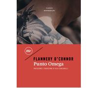 Libri Flannery O'Connor - Punto Omega