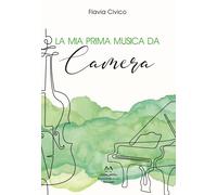 Libri Flavia Civico - La mia prima musica da camera - 2023