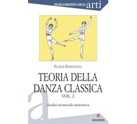 Libri Flavia Pappacena - Teoria Della Danza Classica #02