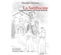 Libri Flaviano Garritano - La Sambucina. Una Grande Abbazia Nell'europa Medieval