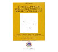 Libri Flavio Bruno - Fattoria A Indirizzo Cerealicolo-Zootecnico Dell'italia Mer
