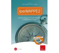IperMappe 2. Costruire mappe per lo studio individuale e l'insegnamento in...