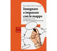 Libri Flavio Fogarolo / Marco Guastavigna - Insegnare E Imparare Con Le Mappe. S