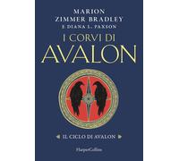 Libri Flavio Santi - I corvi di Avalon. Il ciclo di Avalon - 2025