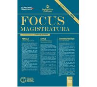 Libri Focus Magistratura. Concorso Magistratura 2024: Penale, Civile, Amministra