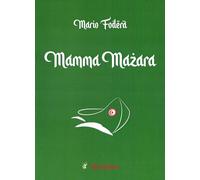 Libri FoderÃ Mario - Mamma Mazara