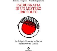 Libri Folegnani Simona / Lupacchini Berardo - Radiografia Di Un Mistero Irrisolt