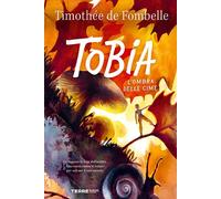 Libri Fombelle TimothÃ©e de - Tobia. L'ombra Delle Cime