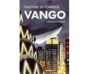 Libri Fombelle TimothÃ©e de - Vango. L'erede Invisibile