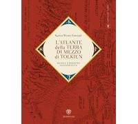 L' Atlante della Terra di Mezzo di Tolkien. Nuova ediz.