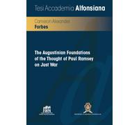 Libri Forbes Cameron Alexander - The Augustinian Foundations Of The Thought Of P
