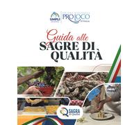 Libri Forlani Patrizia - Guida Alle Sagre Di Qualita 2026