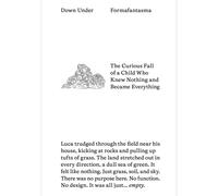 Libri Formafantasma - Down Under. The Curious Fall Of A Child Who Knew Nothing A
