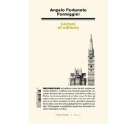Lezioni di editoria - Formiggini Angelo Fortunato