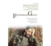 Libri Fortissimum Genus. L'identita Monastica Benedettina Tra Specializzazione E