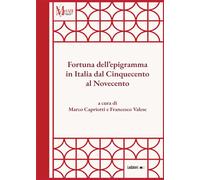 Libri Fortuna Dell'epigramma In Italia Dal Cinquecento Al Novecento