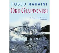 Libri Fosco Maraini - Ore giapponesi - 2000 (Exploits)