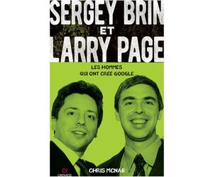 Libri FR Chris McNab - Sergey Brin E Larry Page. Les Hommes Qui Ont Cree Google