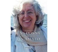 Una donna che follemente ha amato