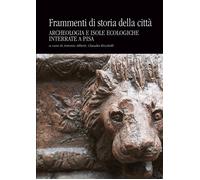 Libri Frammenti Di Storia Della Citta. Archeologia E Isole Ecologiche Interrate