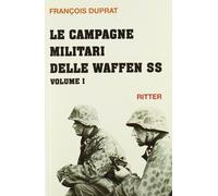 Libri FranÃ§ois Duprat - Le Campagne Militari Delle Waffen SS #01