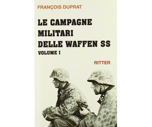 Libri FranÃ§ois Duprat - Le Campagne Militari Delle Waffen SS #01