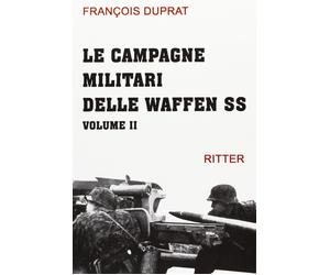 Libri FranÃ§ois Duprat - Le Campagne Militari Delle Waffen SS #02