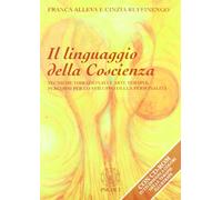 Libri Franca Alleva / Cinzia Ruffinengo - Il Linguaggio Della Coscienza. Pratich