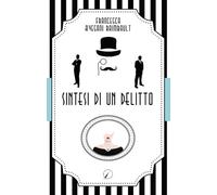 Libri Francesca Avesani Raimbault - Sintesi di un delitto - 2019