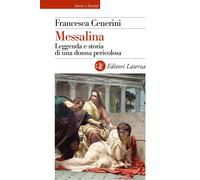 MESSALINA. - CENERINI FRANCESCA - Laterza