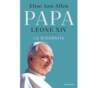 Libri Francesca Cosi et al. - Papa Leone XIV. La biografia - 2026