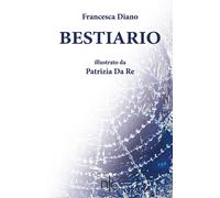 Libri Francesca Diano - Bestiario - 2017 (Arte)