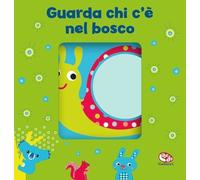 Libri Francesca Ferri - Guarda Chi C'e Nel Bosco. I Batuffolibri. Ediz. A Colori