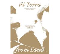 Libri Francesca Genna - Di Terra, Di Mare-From Land, From Sea. Ediz. Bilingue