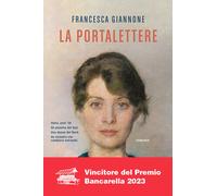 Libri Francesca Giannone - La portalettere - 2023