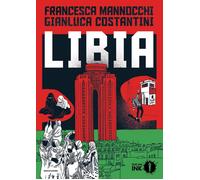 Libri Francesca Mannocchi / Gianluca Costantini - Libia
