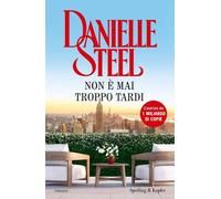 Libri Francesca Moratti - Non è mai troppo tardi - 2024 (Pandora)