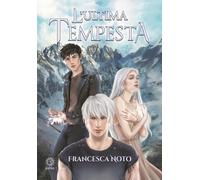 Libri Francesca Noto - L'ultima tempesta - 2019 (Fantasy)