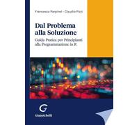 Libri Francesca Parpinel / Claudio Pizzi - Dal Problema Alla Soluzione. Guida Pr