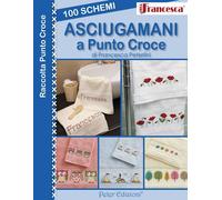 Libri Francesca Peterlini - 100 Schemi Asciugamani A Punto Croce