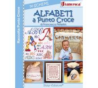 Libri Francesca Peterlini - Alfabeti A Punto Croce. 50 Schemi