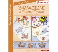 Libri Francesca Peterlini - Bavaglini A Punto Croce. 150 Schemi