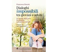 Libri Francesca Pierotti - Dialoghi Impossibili Tra Giovani E Adulti. Le Parole