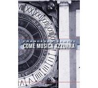 Libri Francesca Scotti - Come Musica Azzurra