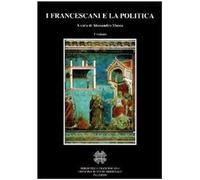 Libri Francescani E La Politica (I) (2 Tomi Indivisibili)