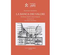 LA BANCA DEI VALORI - ANTONIOLI FRANCESCO - Olschki