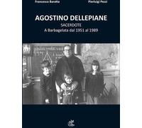 Libri Francesco Baratta / Pierluigi Pezzi - Agostino Dellepiane Sacerdote. 2a Ed