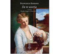 Libri Francesco Barbaro - De re uxoria - 2021