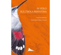 Libri Francesco Barberini - In Volo Sull'isola Bisentina